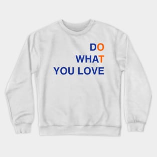 Do what you love occupational therapy Crewneck Sweatshirt